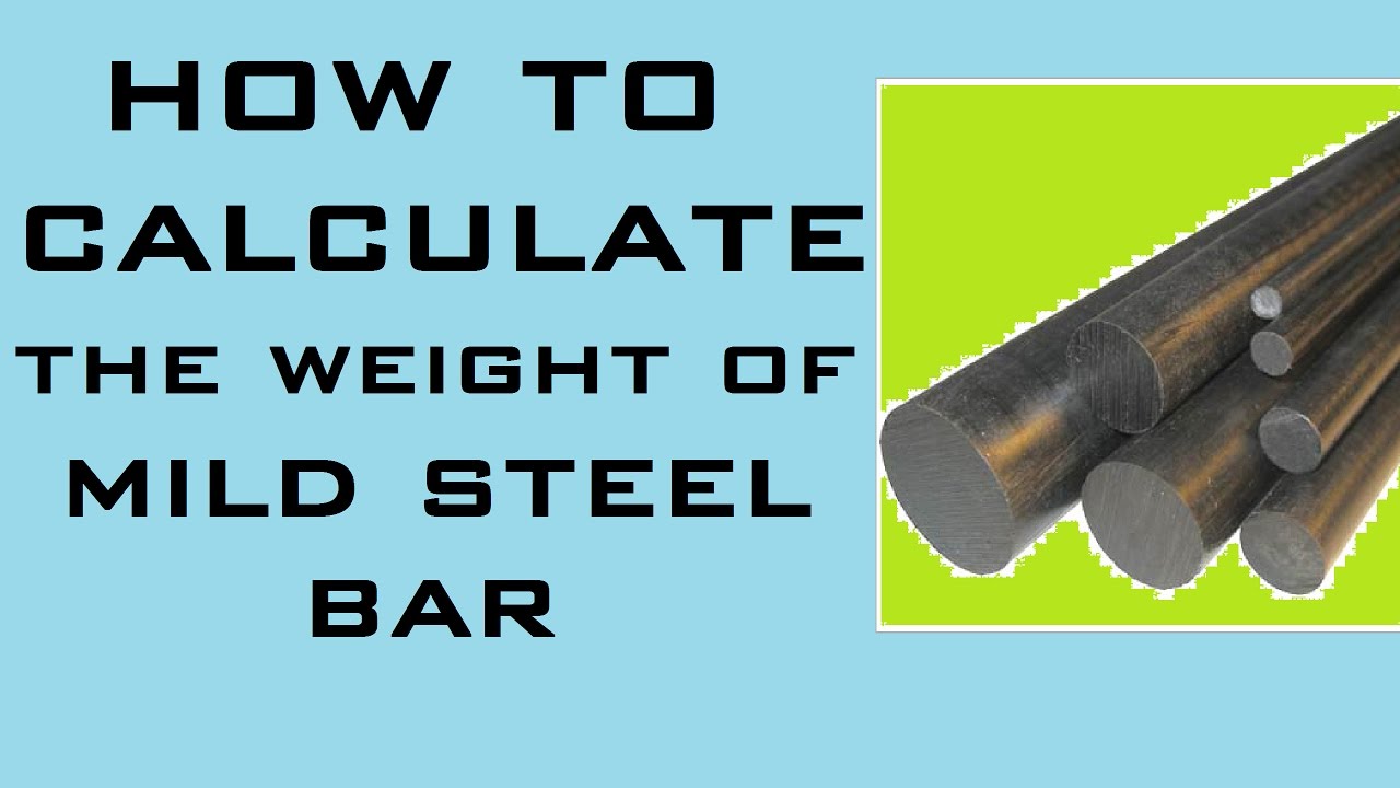How To Calculate Weight Of Mild Steel Bar Engineering Feed
